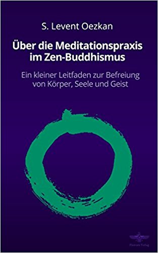 Über die Meditationspraxis im Zen: Buch - ewigeweisheit.de